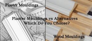 Plaster Mouldings vs Alternatives